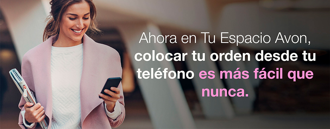 Vive la experiencia de colocar tu orden desde tu celular en Tu Espacio Avon